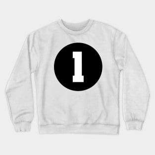 Number One - 1 Crewneck Sweatshirt